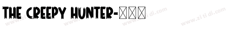 THE CREEPY HUNTER字体转换